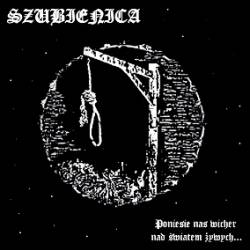 Szubienica : Poniesie nas Wicher nad Swiatem Zywych...